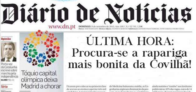 ÚLTIMA HORA:
Procura-se a rapariga mais bonita da Covilhã! 