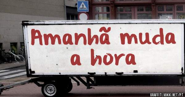 Amanhã muda a hora 