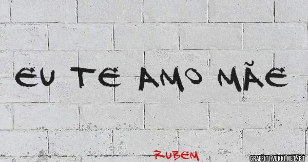 Eu te amo mãe