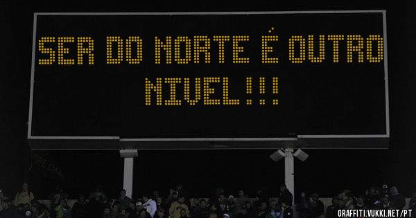 Ser do Norte é outro nivel!!!