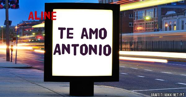 
Te amo Antonio 