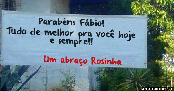 Parabéns Fábio!
Tudo de melhor pra você hoje e sempre!!