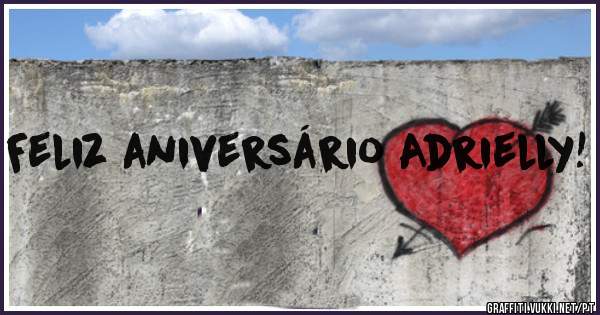 Feliz aniversário Adrielly!