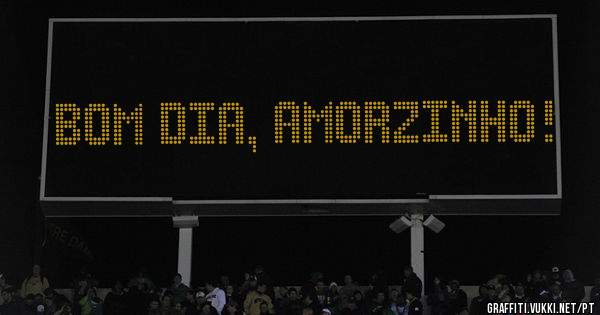 Bom dia, Amorzinho!