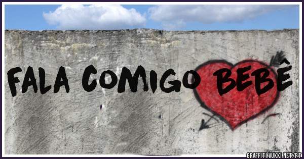 Fala comigo BeBê