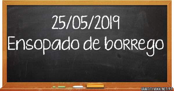 25/05/2019
Ensopado de borrego 