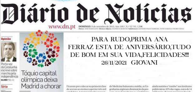 PARA RUDO,PRIMA ANA FERRAZ ESTA DE ANIVERSÁRIO,TUDO DE BOM EM SUA VIDA,FELICIDADES!!!
26/11/2021  GIOVANI