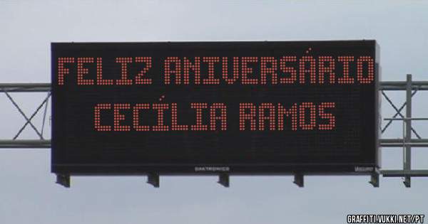 Feliz aniversário Cecília Ramos