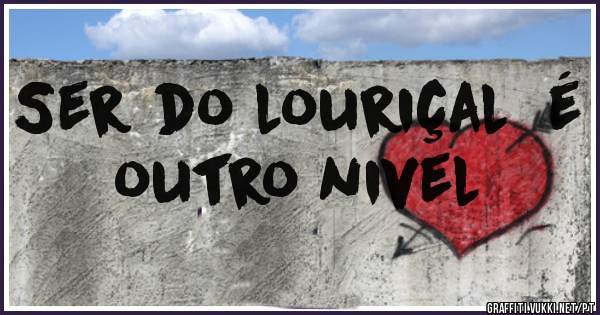 Ser do louriçal  é outro nivel