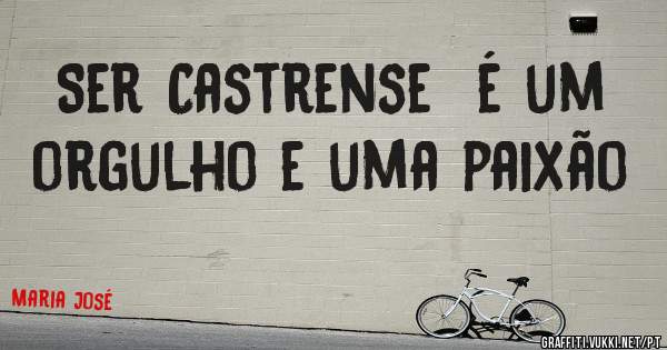 Ser Castrense  é um orgulho e uma paixão