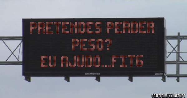 Pretendes perder peso?
Eu ajudo...FIT6