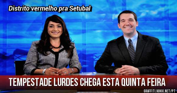 Tempestade Lurdes chega esta quinta feira