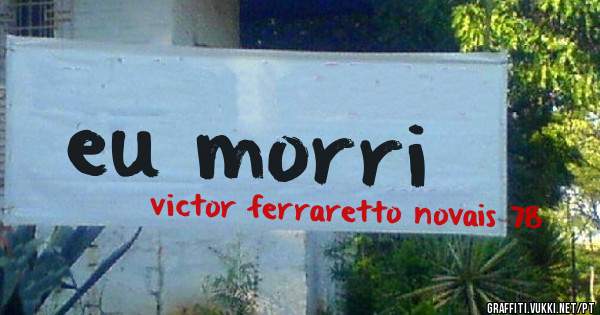 eu morri
