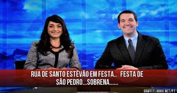 Rua de Santo Estêvão em Festa..   Festa de São Pedro...Sobrena...... 