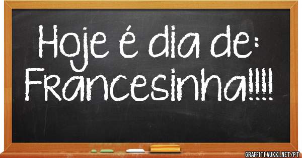 Hoje é dia de: 
Francesinha!!!!