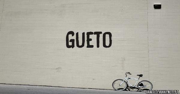 Gueto
