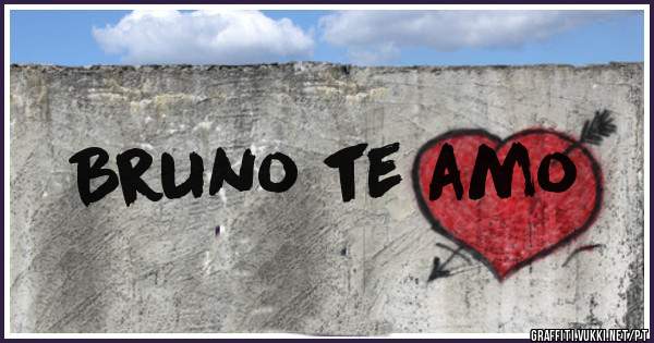 Bruno te amo
