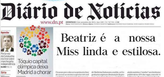Beatriz é  a  nossa Miss linda e estilosa. 