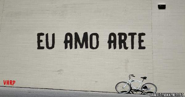 eu amo arte