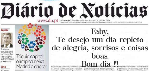 Faby, 
Te desejo um dia repleto de alegria, sorrisos e coisas boas.
Bom dia !!!