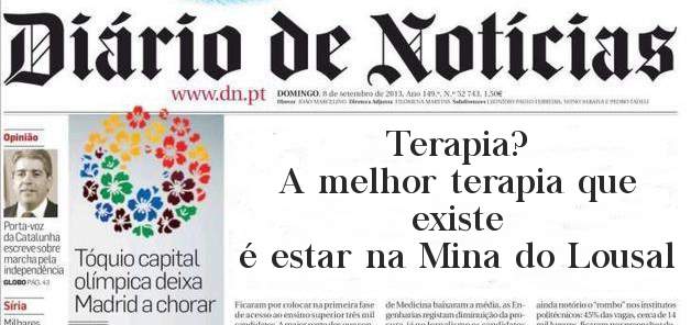 Terapia? 
A melhor terapia que existe
 é estar na Mina do Lousal 