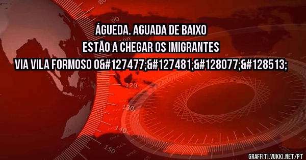 Águeda. Aguada de baixo estão a chegar os imigrantes via Vila formoso o🇵🇹👍😁