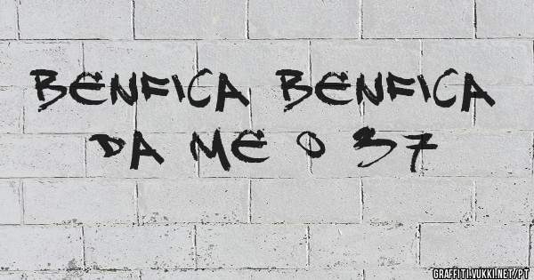 Benfica Benfica da me o 37