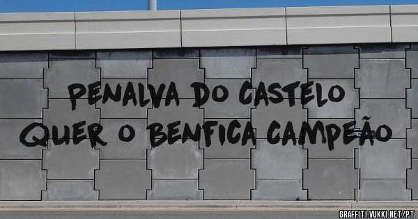 Penalva do Castelo quer o Benfica Campeão 