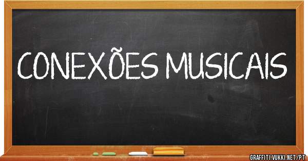 CONEXÕES MUSICAIS
