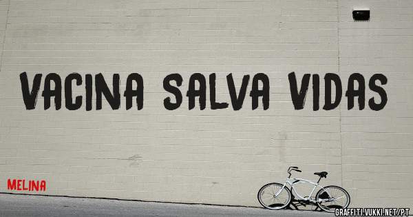Vacina Salva Vidas