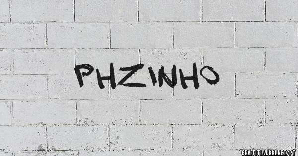 Phzinho