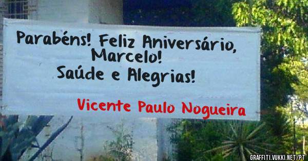 Parabéns! Feliz Aniversário, Marcelo!
Saúde e Alegrias!  