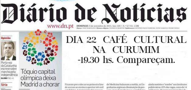 DIA 22  CAFÉ  CULTURAL NA  CURUMIM -19.30 hs. Compareçam.