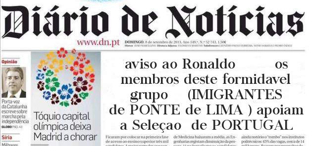 aviso ao Ronaldo        os membros deste formidavel grupo    (IMIGRANTES de PONTE de LIMA ) apoiam a Seleçao  de PORTUGAL 
