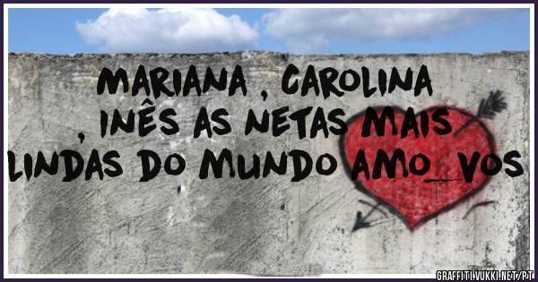 Mariana , Carolina , Inês as netas mais lindas do mundo amo_vos