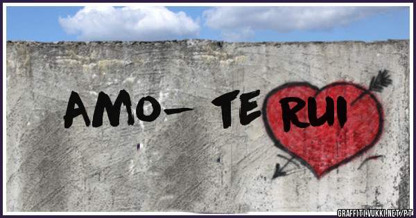 Amo- te Rui