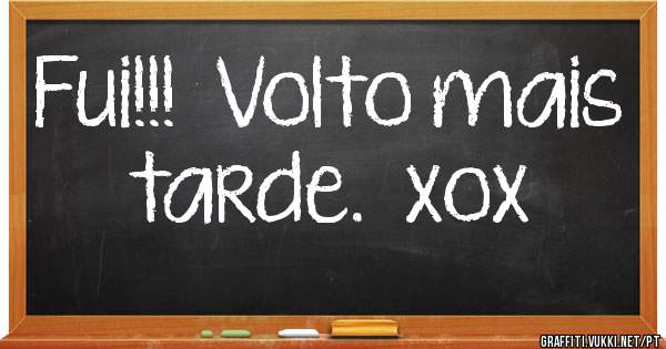 Fui!!!  Volto mais tarde.  xox