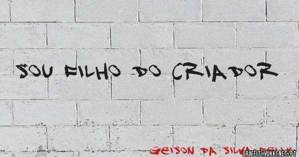 SOU FILHO DO CRIADOR