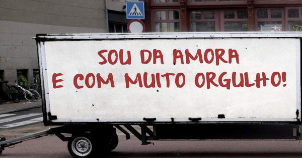 SOU DA AMORA E COM MUITO ORGULHO!