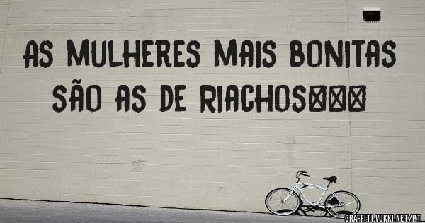 As mulheres mais bonitas são as de Riachos❤❤❤