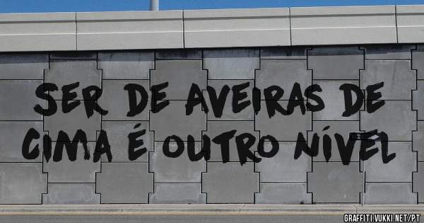 Ser de Aveiras de Cima é outro nível