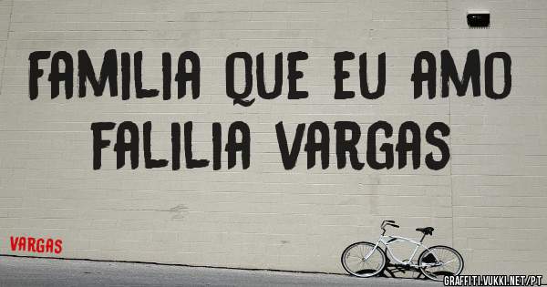 Familia que eu amo falilia vargas