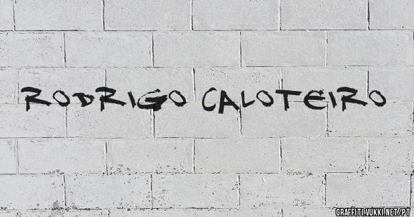 Rodrigo caloteiro
