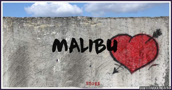 MALIBU