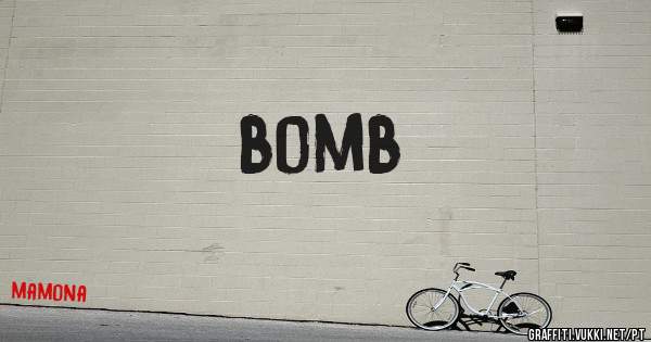 bomb
