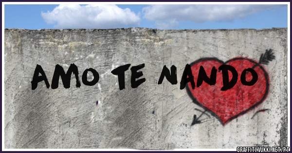 Amo te Nando