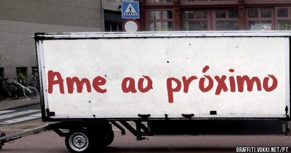 Ame ao próximo