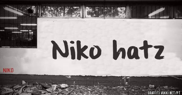 Niko hatz