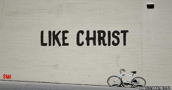 Like Christ