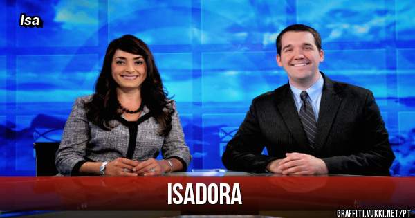 Isadora
